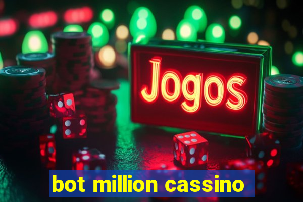 bot million cassino